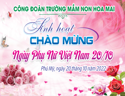 CĐCS Trường mầm non  Hoa Mai Chào mừng kỷ niệm 92 năm ngày Phụ nữ Việt Nam 20-10